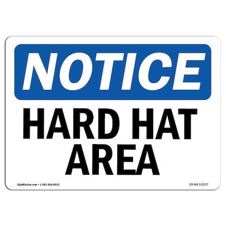 Signmission OSHA Notice Sign, Hard Hat Area, 10in X 7in Rigid Plastic, 10" W, 7" H, Landscape OS-NS-P-710-L-13237